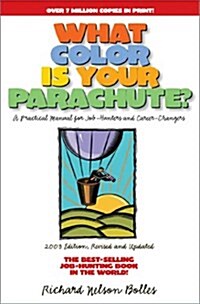 What Color Is Your Parachute? 2003: A Practical Manual for Job-Hunters & Career-Changers (Hardcover, Revised)