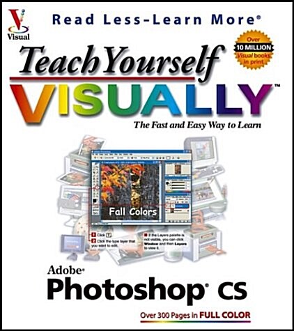 Teach Yourself VISUALLY Photoshop cs (Paperback, 1)