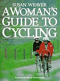 A Womans Guide to Cycling (Paperback, English Language)