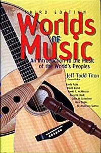 Worlds of Music: An Introduction to the Music of the Worlds Peoples (Paperback, 3)