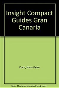 Insight Compact Guides Gran Canaria (Paperback, 1st)