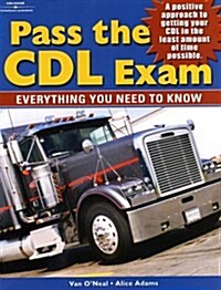 Pass the CDL Exam: Everything You Need to Know (Paperback, 1)