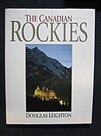 The Canadian Rockies (Hardcover, 0)