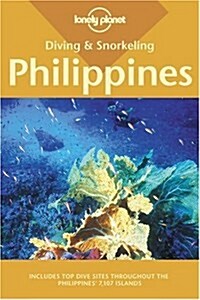 Diving & Snorkeling Philippines (Lonely Planet Diving & Snorkeling Philippines) (Paperback)