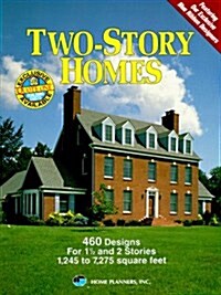 Two-Story Homes: 460 Designs for 1 1/2 and 2 Stories, 1,245 to 7,275 Square Feet (Paperback, 2nd)