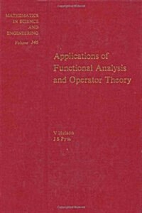 Applications of functional analysis and operator theory, Volume 146 (Mathematics in Science and Engineering) (Hardcover)
