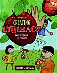 Creating Literacy Instruction for All Students, MyLabSchool Edition (5th Edition) (Hardcover, 5)