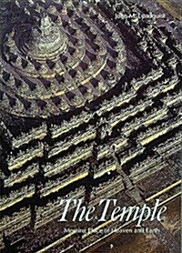 The Temple: Meeting Place of Heaven and Earth (Art and Imagination) (Paperback, 1st)