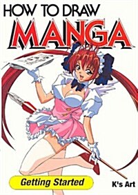 How to Draw Manga: Getting Started (Paperback)