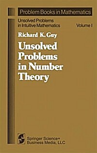 Unsolved Problems in Number Theory (Problem books in mathematics) (Hardcover, 1st Printing)