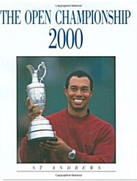 The Open Championship: 2000 (Hardcover, Revised)