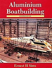 Aluminum Boatbuilding (Hardcover, 2nd)