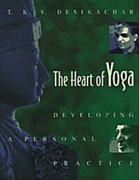 The Heart of Yoga: Developing a Personal Practice (Paperback)
