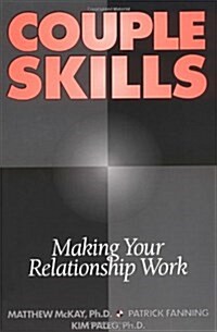 Couple Skills: Making Your Relationship Work (Paperback, 1)