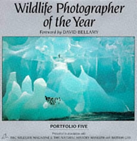 Wildlife Photographer of the Year: Portfolio Five (Hardcover)