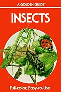 Insects: A Guide to Familiar American Insects (Golden Guides) (Mass Market Paperback, Revised)