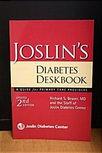Joslins Diabetes Deskbook for Primary Care Providers (Paperback, 1)