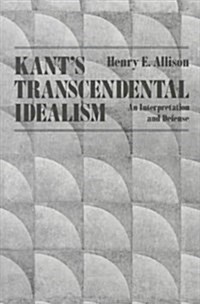 Kants Transcendental Idealism: An Interpretation and Defense (Paperback)