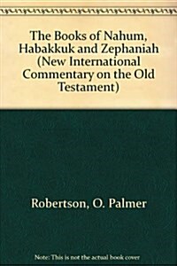 The Books of Nahum, Habakkuk, and Zephaniah (The New International Commentary on the Old Testament) (Hardcover, 1st)