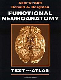 Functional Neuroanatomy: Text and Atlas (Paperback, 1)