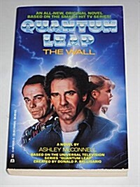 Quantum Leap: The Wall (Mass Market Paperback, First Edition)