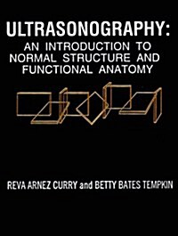 Ultrasonography: An Introduction to Normal Structure and Functional Anatomy, 1e (Hardcover)