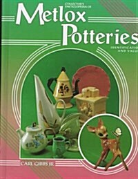 Collectors Encyclopedia of Metlox Potteries: Identification and Values (Hardcover, First edition.)
