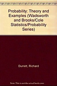 Probability: Theory and Examples (Wadsworth and Brooks/Cole Statistics/Probability Series) (Hardcover)