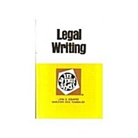 Legal Writing in a Nutshell (Nutshell series) (Paperback, English Language)