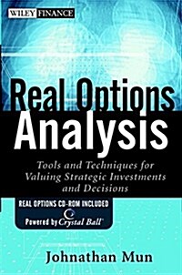 Real Options Analysis: Tools and Techniques for Valuing Strategic Investments and Decisions (Book and CD ROM) (Hardcover, 1)