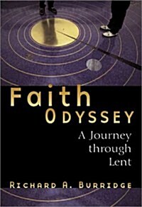 Faith Odyssey: A Journey Through Lent (Paperback)