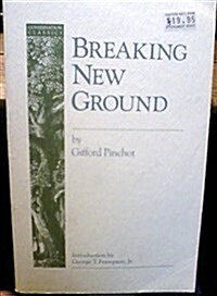 Breaking New Ground (Conservation Classics) (Paperback, 2nd)