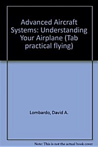 Advanced Aircraft Systems (Tab Practical Flying Series) (Paperback)