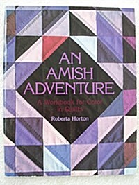 Amish Adventure: A Workbook for Color in Quilts (Paperback, 2nd)