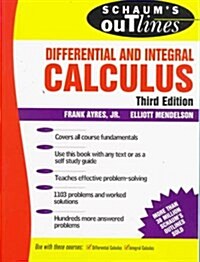[중고] Schaum‘s Outline of Theory and Problems of Differential and Integral Calculus (Schaums Outline Series) (Paperback, 3rd)
