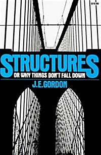 Structures: Or Why Things Dont Fall Down (Paperback)
