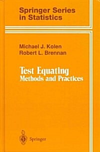 Test Equating: Methods and Practices (Springer Series in Statistics) (Hardcover, 1st ed. 1995. Corr. 2nd printing)