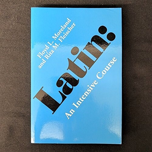 Latin: An Intensive Course (Paperback)