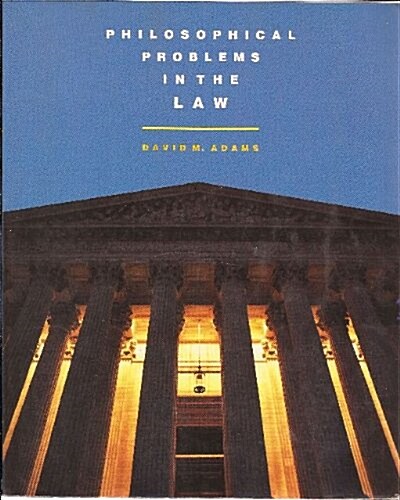 Philosophical Problems in the Law (Philosophy) (Paperback, 1st)