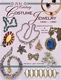20th Century Costume Jewelry, 1900-1980 (Identification & Values (Collector Books)) (Hardcover)