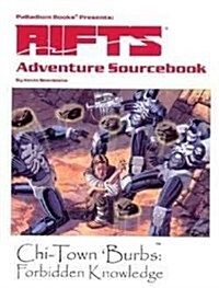 Rifts Adventure Sourcebook 1: Chi-Town Burbs (Paperback)