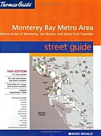 Thomas Guide 2004 Metro Monterey Bay: Including Monterey, Santa Cruz & San Benito Counties (Metropolitan Monterey Bay) (Map)