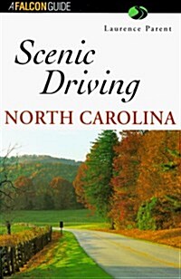 Scenic Driving North Carolina (Scenic Driving Series) (Paperback, 1st)