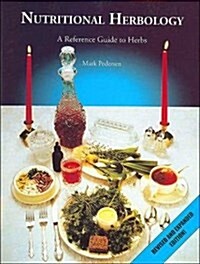 Nutritional Herbology: A Reference Guide to Herbs (Paperback)