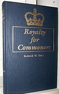 Royalty for Commoners (2nd) (Hardcover, 2nd)