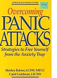 Overcoming Panic Attacks: Strategies to Free Yourself from the Anxiety Trap (Program for Recovery) (Paperback)