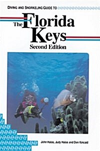 Diving and Snorkeling Guide to the Florida Keys (Pisces Diving & Snorkeling Guides) (Paperback, 2)