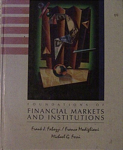 Foundations of Financial Markets and Institutions (Hardcover)
