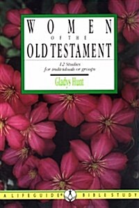 Women of the Old Testament (Lifeguide Bible Studies) (Paperback)