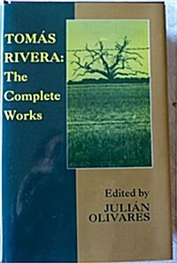 Tomas Rivera: The Complete Works (Hardcover)